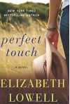 Perfect Touch: A Novel - Elizabeth Lowell