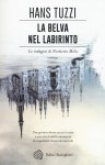 La belva nel labirinto - Hans Tuzzi