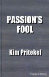 Passion's Fool - Kim Pritekel