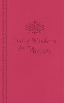 Daily Wisdom for Women - Barbour Publishing Inc