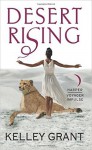 Desert Rising - Kelley Grant