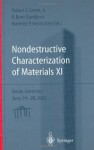 Nondestructive Characterization of Materials XI: Proceedings of the 11th International Symposium, Berlin, Germany, June 24-28, 2002 (Advances in the statistical sciences) - Robert E. Green, B. Boro Djordjevic, Manfred P. Hentschel