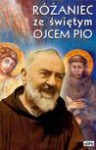 Różaniec ze świętym Ojcem Pio - (św.) Pio z Pietrelciny