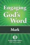 Engaging God's Word: Mark - Community Bible Study