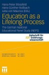 Education as a Lifelong Process: The German National Educational Panel Study (Neps) - Hans-Peter Blossfeld, Hans Gunther Rossbach, Jutta Von Maurice