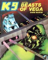 K9 and the Beasts of Vega - Dave Martin