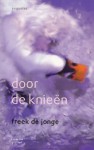 Door de knieën - Freek de Jonge