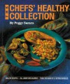 The Chefs' Healthy Collection - Peggy Barnes, Joseph Taylor