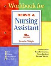 Workbook for Being a Nursing Assistant - Francie Wolgin