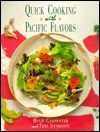 Quick Cooking with Pacific Flavors - Hugh Carpenter, Teri Sandison