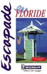 Floride - Michelin Travel Publications