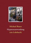 Hypnoseanwendung - Michael Bauer