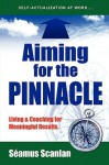 Aiming for the Pinnacle - Seamus Scanlan