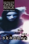 Hon som bar skammen - Helena von Zweigbergk