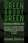 Green about Green: A Civilian in Military Life - Joseph L. Soeters