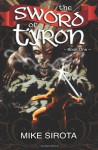 The Sword of Tyron - Mike Sirota