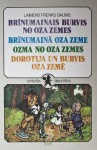 Brīnumainais burvis no Oza zemes / Brīnumainā Oza zeme / Ozma no Oza zemes / Dorotija un burvis Oza zemē - L. Frank Baum, Zane Rozenberga, Laimens Frenks Baums