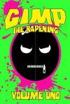 Gimp: The Rapening (Volume Uno) - Brian Harris