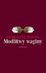 Modlitwy waginy - Charlotte Roche