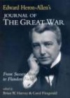 Edward Heron-Allen's Journal of the Great War - Brian W. Harvey, Carol Fitzgerald