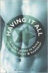 Having It All: A Man's Guide to Being Stronger, Fitter & Healthier - Michael Apple, Rowena Gaunt