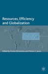 Resources, Efficiency and Globalization (Academy of International Business (UKI) Series) - Pavlos Dimitratos, Marian V. Jones