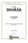 Te Deum, Op. 103: Satb Divisi with Sb Soli (Orch.) (Latin Language Edition) - Antonin Dvork