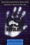 De C.S.I. Revolutie - Katherine Ramsland, Vanja Walsmit