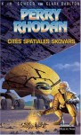 Cités Spatiales Skovars - Karl-Herbert Scheer, Clark Darlton