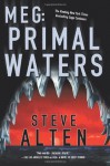 MEG: Primal Waters - Steve Alten