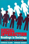 Social Interaction: Readings in Sociology - Candace Clark, Howard Robboy