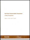 No-Fault Automotive Insurance: A Policy Perspective - Stephen J. Carroll