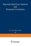 Bayesian Spectrum Analysis and Parameter Estimation - G. Larry Bretthorst