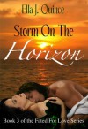 Storm on the Horizon (Fated For Love) - Ella J. Quince