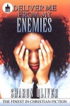 Deliver Me From My Enemies - Sharon Oliver