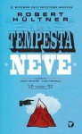 La tempesta di neve. Il ritorno dell'ispettore Kajetan (Formelunghe) (Italian Edition) - Robert Hültner