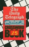 The Daily Telegraph Quick Crossword Book 15 - Daily Telegraph
