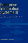 Enterprise Information Systems Iii - Joaquim Filipe, B. Sharp, P. Miranda