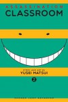 Assassination Classroom, Vol. 2 - Yusei Matsui