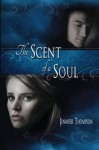 The Scent of a Soul - Jennifer Thompson