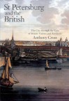 St. Petersburg and the British - Anthony Cross