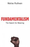 Fundamentalism: The Search for Meaning - Malise Ruthven