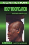 Body Modification (Extreme Customs) - Anne Schraff