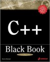 C++ Black Book: A Comprehensive Guide to C++ Mastery - Steven Holzner