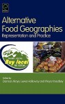 Alternative Food Geographies: Representation and Practice - Lewis Holloway