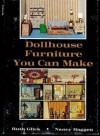 Dollhouse Furniture You Can Make - Ruth Glick, Nancy Baggett