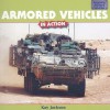 Armored Vehicles in Action - Kay Jackson