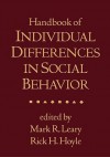 Handbook of Individual Differences in Social Behavior - Mark R. Leary, Rick H. Hoyle