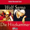 Die Hitzkammer - Wolf Serno, Detlef Bierstedt, Lübbe Audio