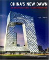 China's New Dawn: An Architectural Transformation - Layla Dawson